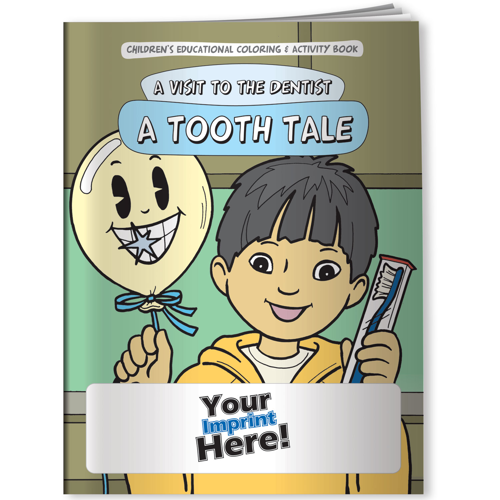 A Visit to the Dentist: A Tooth Tale Coloring Book